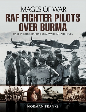 RAF Fighter Pilots Over Burma (e-bok) av Norman