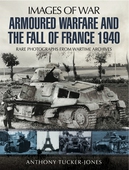 Armoured Warfare and the Fall of France