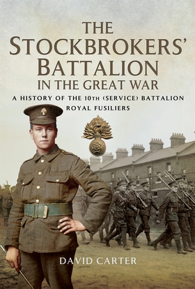 The Stockbrokers' Battalion in the Great War (e