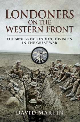 Londoners on the Western Front (e-bok) av David