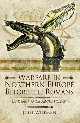 Warfare in Northern Europe Before the Romans (e