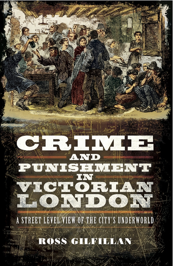 Crime and Punishment in Victorian London