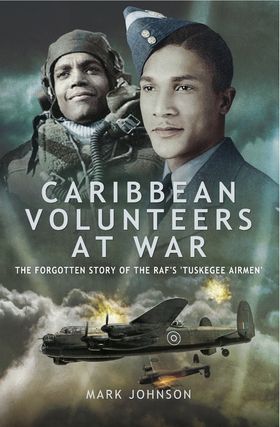 Caribbean Volunteers at War (e-bok) av Mark Joh