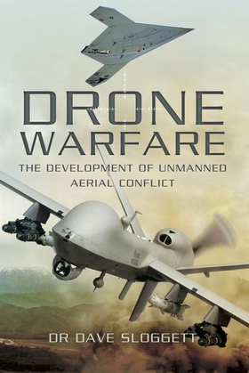 Drone Warfare (e-bok) av Dave Sloggett