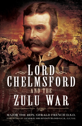 Lord Chelmsford and the Zulu War (e-bok) av Ger