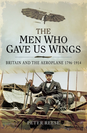 The Men Who Gave us Wings (e-bok) av Peter Rees