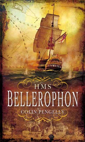 HMS Bellerophon (e-bok) av Colin Pengelly