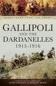 Gallipoli and the Dardanelles 1915-1916