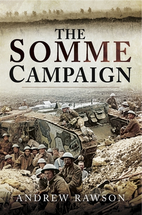 Somme Campaign (e-bok) av Andrew Rawson