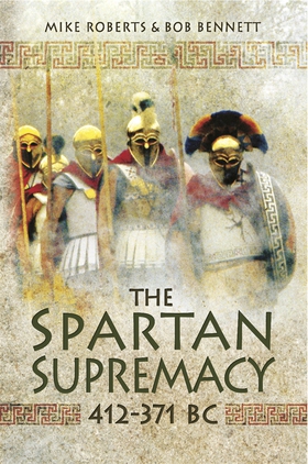 The Spartan Supremacy 412-371 BC (e-bok) av Mik