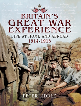 Britain's Great War Experience (e-bok) av Peter