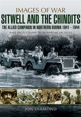 Stilwell and the Chindits: The Allies Campaign 