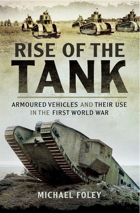 Rise of the Tank (e-bok) av Michael Foley