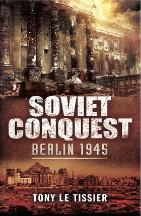 Soviet Conquest (e-bok) av Tony Le Tissier