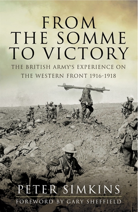 From the Somme to Victory (e-bok) av Peter Simk