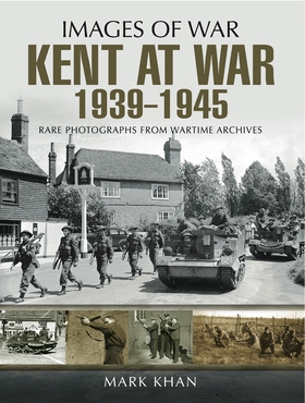 Kent at War 1939 to 1945 (e-bok) av Mark Khan