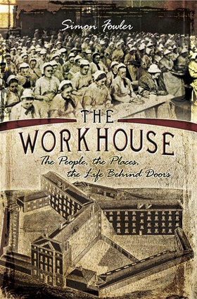 The Workhouse (e-bok) av Simon Fowler