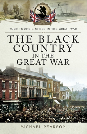 The Black Country in the Great War (e-bok) av M