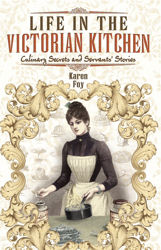 Life in the Victorian Kitchen