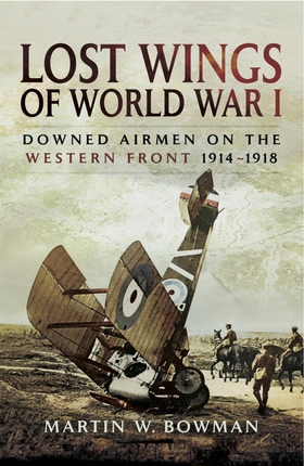 Lost Wings of WWI (e-bok) av Martin W. Bowman