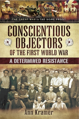 Conscientious Objectors of the First World War 