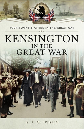 Kensington in the Great War (e-bok) av G. I. S.