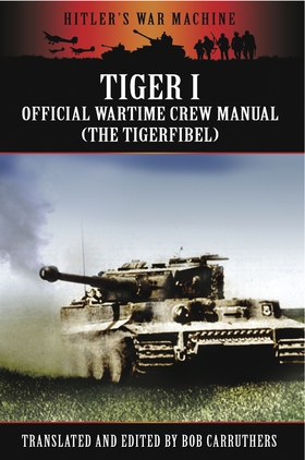 Tiger I (e-bok) av Bob Carruthers