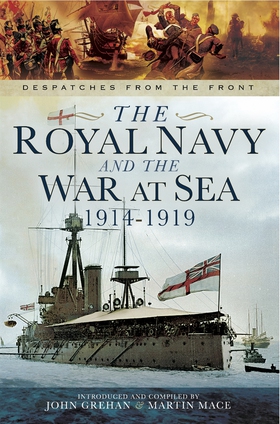 The Royal Navy and the War at Sea 1914-1919 (e-