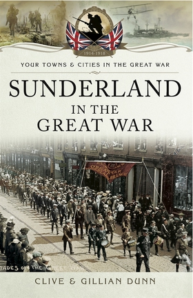 Sunderland in the Great War (e-bok) av Clive Du