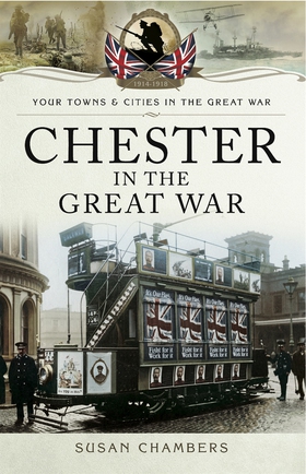 Chester in the Great War (e-bok) av Susan Chamb