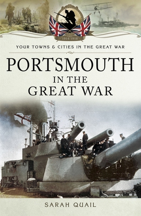 Portsmouth in the Great War (e-bok) av Sarah Qu