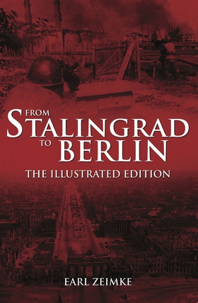 From Stalingrad to Berlin (e-bok) av Earl Zeimk