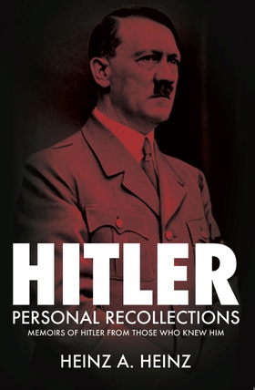 Hitler: Personal Recollections (e-bok) av Heinz