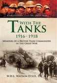 With the Tanks 1916-1918