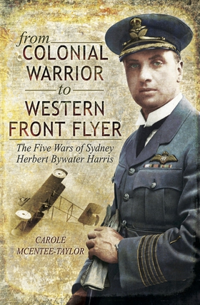 From Colonial Warrior to Western Front Flyer (e