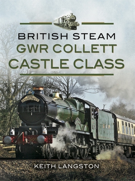 GWR Collett Castle Class (e-bok) av Fred Kerr