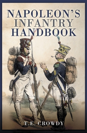 Napoleon's Infantry Handbook (e-bok) av Terry C