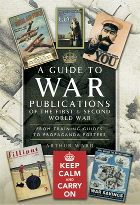 A Guide to War Publications of the First & Seco