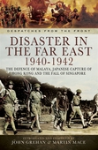 Disaster in the Far East 1940- 1942