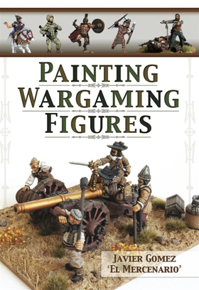 Painting Wargaming Figures (e-bok) av Javier Go