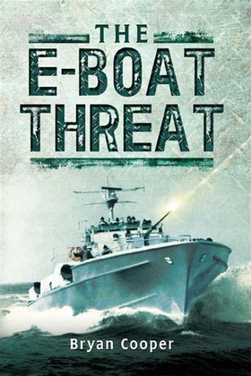 The E-Boat Threat (e-bok) av Bryan Cooper