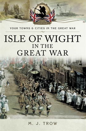 Isle of Wight in the Great War (e-bok) av M.J. 