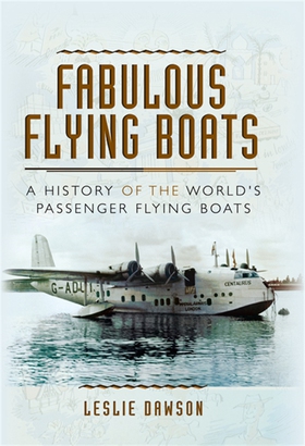 Fabulous Flying Boats (e-bok) av Leslie Dawson