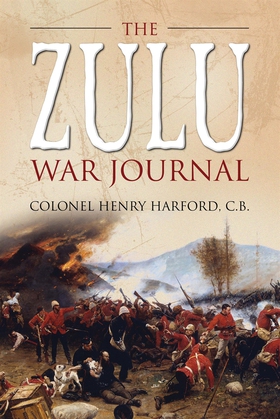 The Zulu War Journal (e-bok) av Colonel Henry H