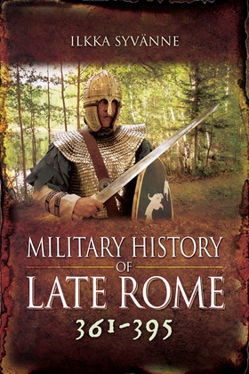 Military History of Late Rome 361–395 (e-bok) a