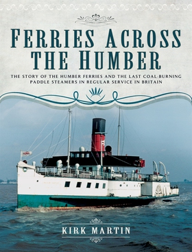 Ferries Across the Humber (e-bok) av Kirk Marti