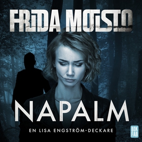 Napalm (ljudbok) av Frida Moisto