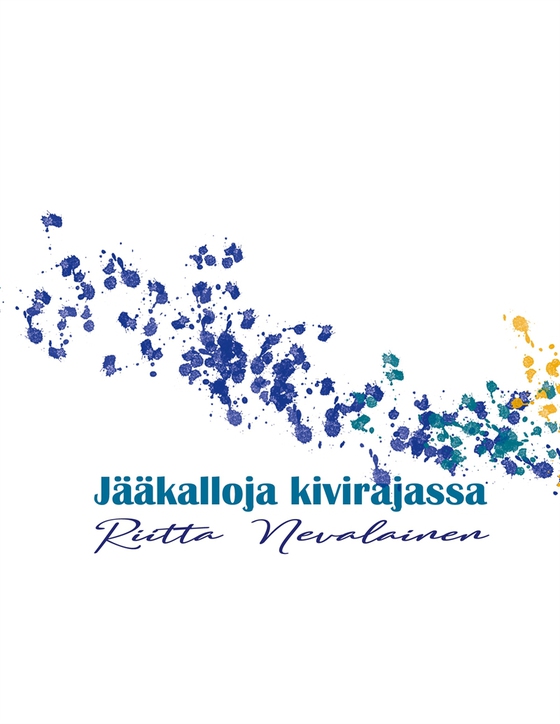 Jääkalloja kivirajassa: runoja, maajalkaisia