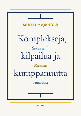 Komplekseja, kilpailua ja kumppanuutta: Suomen 