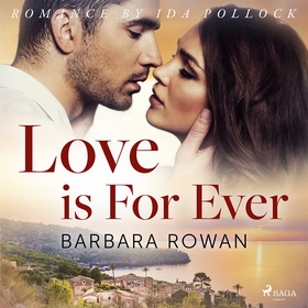 Love is For Ever (ljudbok) av Barbara Rowan